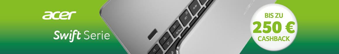 Hol dir jetzt ein Acer Swift Aktionsmodell und sichere dir bis zu 250 € Cashback