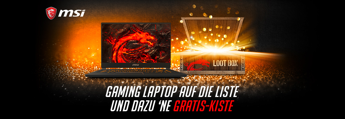 Hol dir deine kostenlose Loot Box mit MSI’s Gaming Notebooks