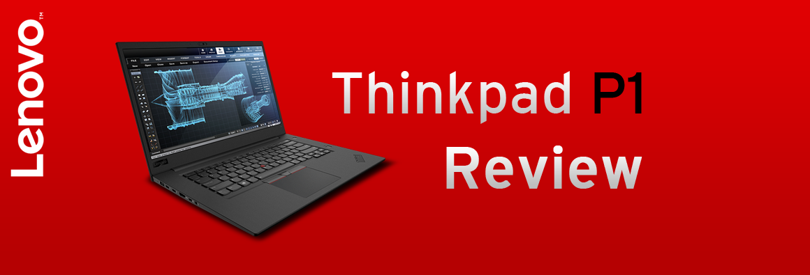 Lenovo’s neue ThinkPad P1-Serie - Workstation im X1 Gewand